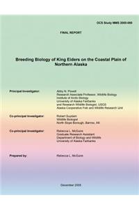 Final Report Breeding Biology of King Eiders on the Coastal Plain of Northern Alaska