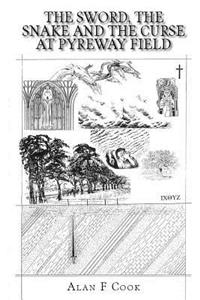 The Sword, the Snake and the Curse at Pyreway Field