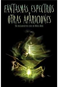 Fantasmas, espectros y otras apariciones