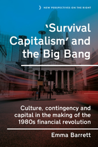 ‘Survival Capitalism’ and the Big Bang