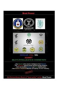 Mossad - CIA -MI6 against Iran's Intelligence Community