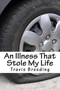 An Illness That Stole My Life