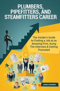 Plumbers, Pipefitters, and Steamfitters Career (Special Edition)