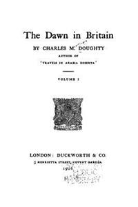 Dawn in Britain - Volume I