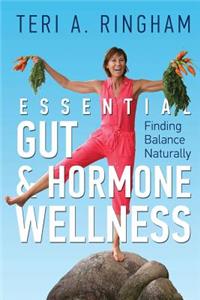Essential Gut & Hormone Wellness