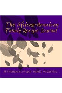 The African-American Family Recipe Journal