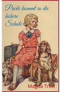 Pucki Kommt in Die Höhere Schule (Illustrierte Ausgabe)