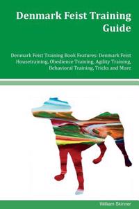 Denmark Feist Training Guide Denmark Feist Training Book Features
