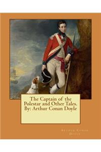 Captain of the Polestar and Other Tales. By