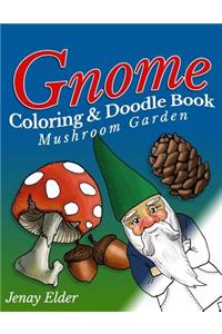 Gnome Coloring and Doodle Book