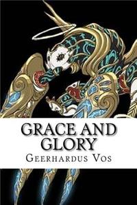 Grace and Glory