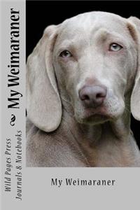 My Weimaraner (Journal / Notebook)