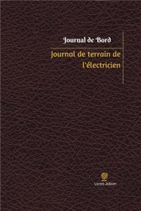 Journal de terrain de l'électricien Journal de bord