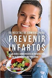 58 Recetas De Comidas Para Prevenir Infartos