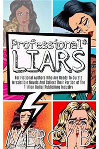 Professional Liars