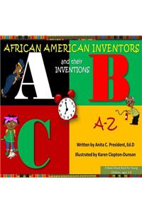 African American Inventors and their Inventions A-Z