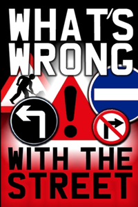 What's Wrong with the Street!