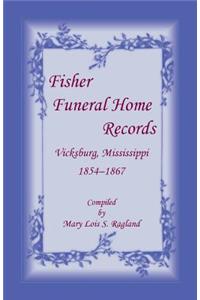 Fisher Funeral Home Records Vicksburg, Mississippi 1854-1867