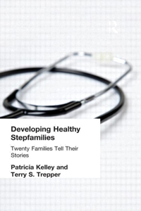 Developing Healthy Stepfamilies
