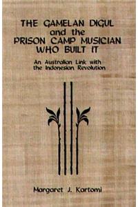 Gamelan Digul and the Prison Camp Musician Who Built It