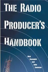 The Radio Producer's Handbook