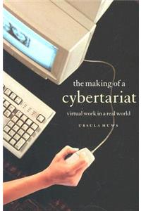 Making of a Cybertariat