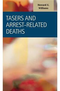 TASERs and Arrest-Related Deaths