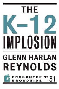 The K-12 Implosion