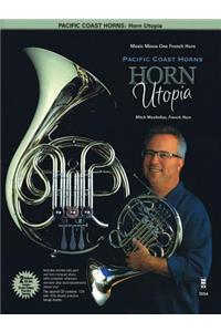 Pacific Coast Horns, Volume 1 - Horn Utopia