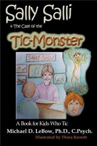 Sally Salli & the Case of the Tic Monster