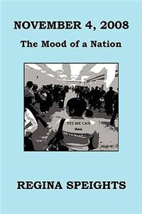 November 4, 2008 - The Mood of a Nation