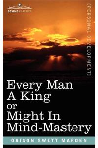 Every Man a King or Might in Mind-Mastery