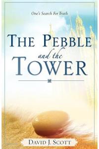 Pebble and the Tower