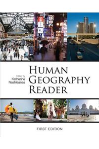 Human Geography Reader (First Edition)