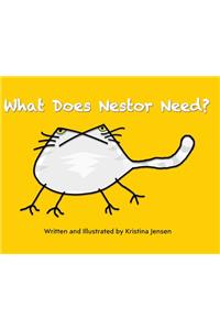 What Does Nestor Need?