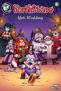 Northstars: Yeti Wedding!