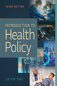 Introduction to Health Policy, Third Edition