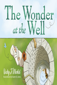 The Wonder at the Well