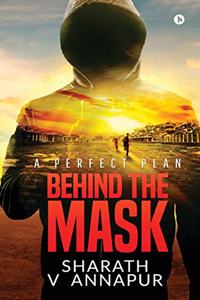 Behind the mask