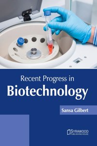 Recent Progress in Biotechnology