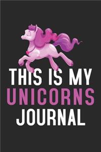 This Is My Unicorns Journal