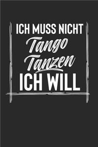 Ich Muss Nicht Tango Tanzen Ich Will