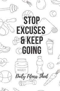 Stop Excuses & Keep Going