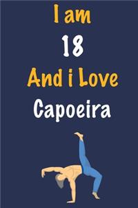 I am 18 And i Love Capoeira