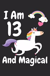 I Am 13 And Magical
