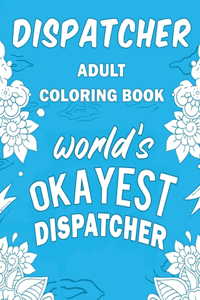 Dispatcher Adult Coloring Book
