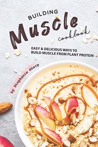 Building Muscle Cookbook