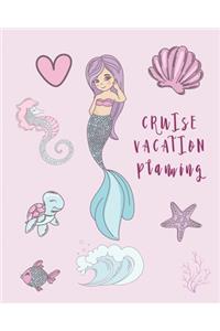 Cruise Vacation Planning Mermaid and her friends