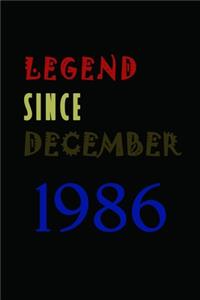 LEGEND SINCE DECEMBER 1986 Notebook Birthday Gift