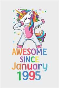 Awesome Since January 1995 Notebook Unicorn Dabbing, Birthday Unicorn, Cute Happy Birthday Dabbing Unicorn Birthday Gift